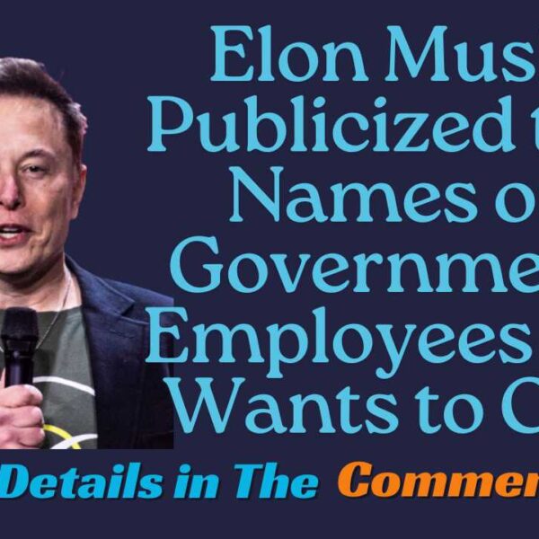 Elon Musk publicized the names of government employees he wants to cut. It’s terrifying federal workers